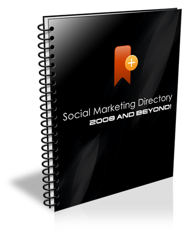 Product picture Social Marketing Directory 2008 and Beyond! (PRIVATE LABEL RIGHTS)